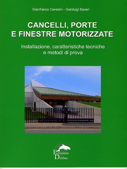 Cancelli, porte e finestre motorizzate